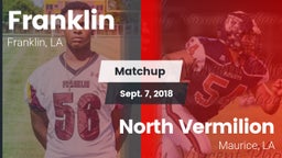 Matchup: Franklin  vs. North Vermilion  2018