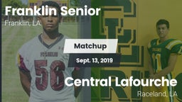 Matchup: Franklin Senior High vs. Central Lafourche  2019