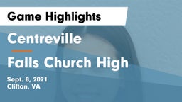 Centreville  vs Falls Church High Game Highlights - Sept. 8, 2021