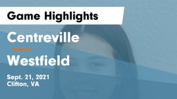 Centreville  vs Westfield  Game Highlights - Sept. 21, 2021