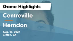 Centreville  vs Herndon  Game Highlights - Aug. 25, 2022