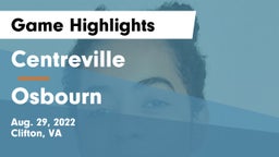 Centreville  vs Osbourn  Game Highlights - Aug. 29, 2022