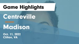 Centreville  vs Madison  Game Highlights - Oct. 11, 2022