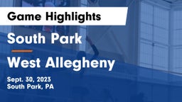 South Park  vs West Allegheny  Game Highlights - Sept. 30, 2023