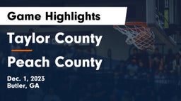 Taylor County  vs Peach County  Game Highlights - Dec. 1, 2023