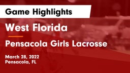 West Florida  vs Pensacola  Girls Lacrosse Game Highlights - March 28, 2022