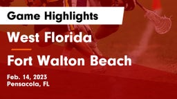 West Florida  vs Fort Walton Beach  Game Highlights - Feb. 14, 2023