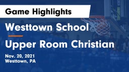 Westtown School vs Upper Room Christian Game Highlights - Nov. 20, 2021