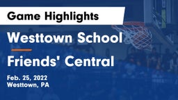 Westtown School vs Friends' Central  Game Highlights - Feb. 25, 2022