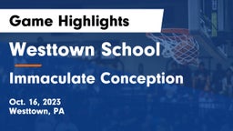 Westtown School vs Immaculate Conception  Game Highlights - Oct. 16, 2023