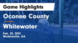 Oconee County  vs Whitewater  Game Highlights - Feb. 25, 2023