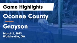 Oconee County  vs Grayson  Game Highlights - March 2, 2023