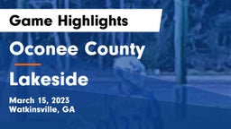 Oconee County  vs Lakeside  Game Highlights - March 15, 2023