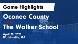 Oconee County  vs The Walker School Game Highlights - April 25, 2023