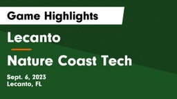 Lecanto  vs Nature Coast Tech  Game Highlights - Sept. 6, 2023