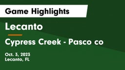 Lecanto  vs Cypress Creek  - Pasco co Game Highlights - Oct. 3, 2023