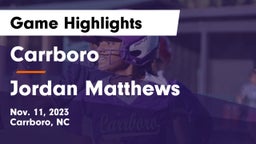 Carrboro  vs Jordan Matthews Game Highlights - Nov. 11, 2023