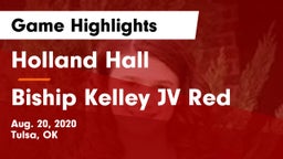 Holland Hall  vs Biship Kelley JV Red Game Highlights - Aug. 20, 2020