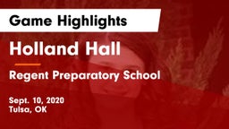 Holland Hall  vs Regent Preparatory School  Game Highlights - Sept. 10, 2020