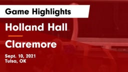 Holland Hall  vs Claremore Game Highlights - Sept. 10, 2021
