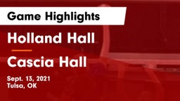 Holland Hall  vs Cascia Hall  Game Highlights - Sept. 13, 2021