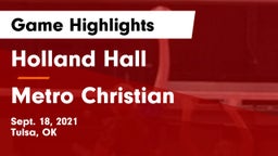 Holland Hall  vs Metro Christian  Game Highlights - Sept. 18, 2021