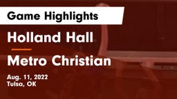 Holland Hall  vs Metro Christian  Game Highlights - Aug. 11, 2022