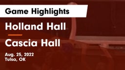 Holland Hall  vs Cascia Hall  Game Highlights - Aug. 25, 2022
