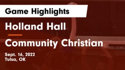 Holland Hall  vs Community Christian  Game Highlights - Sept. 16, 2022
