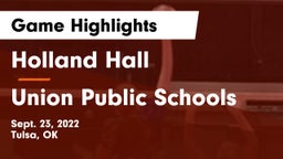 Holland Hall  vs Union Public Schools Game Highlights - Sept. 23, 2022