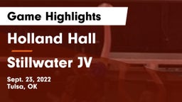 Holland Hall  vs Stillwater JV Game Highlights - Sept. 23, 2022