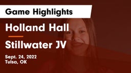 Holland Hall  vs Stillwater JV Game Highlights - Sept. 24, 2022