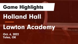Holland Hall  vs Lawton Academy Game Highlights - Oct. 6, 2022