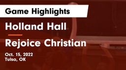 Holland Hall  vs Rejoice Christian  Game Highlights - Oct. 15, 2022