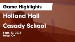 Holland Hall  vs Casady School Game Highlights - Sept. 12, 2023