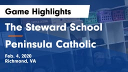 The Steward School vs Peninsula Catholic Game Highlights - Feb. 4, 2020