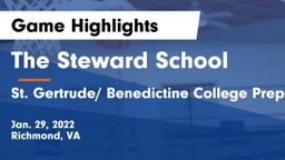 The Steward School vs St. Gertrude/ Benedictine College Preparatory Game Highlights - Jan. 29, 2022