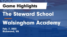 The Steward School vs Walsingham Academy  Game Highlights - Feb. 7, 2023
