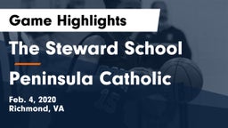 The Steward School vs Peninsula Catholic  Game Highlights - Feb. 4, 2020