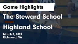 The Steward School vs Highland School Game Highlights - March 3, 2023