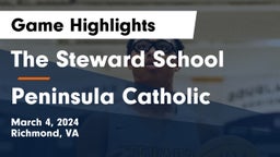 The Steward School vs Peninsula Catholic  Game Highlights - March 4, 2024