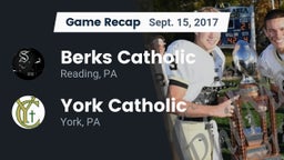Recap: Berks Catholic  vs. York Catholic  2017