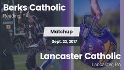 Matchup: Berks Catholic vs. Lancaster Catholic  2017