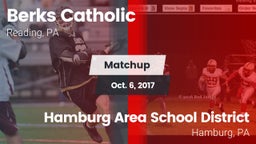 Matchup: Berks Catholic vs. Hamburg Area School District 2017
