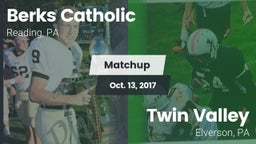 Matchup: Berks Catholic vs. Twin Valley  2017