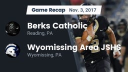 Recap: Berks Catholic  vs. Wyomissing Area JSHS 2017