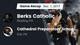Recap: Berks Catholic  vs. Cathedral Preparatory School 2017