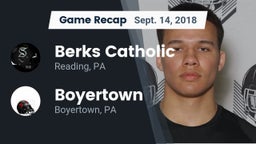 Recap: Berks Catholic  vs. Boyertown  2018