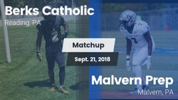 Matchup: Berks Catholic vs. Malvern Prep  2018