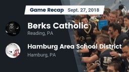 Recap: Berks Catholic  vs. Hamburg Area School District 2018